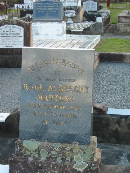 Karl Albrecht MARTENS, brother,  | died 29 April 1966 aged 76 years;  | Marburg Lutheran Cemetery, Ipswich  | 