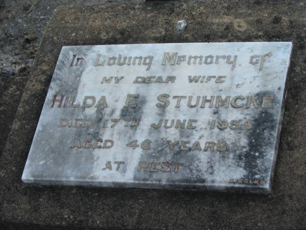 Hilda E. STUHMCKE, wife,  | died 17 June 1958 aged 46 years;  | Marburg Lutheran Cemetery, Ipswich  | 