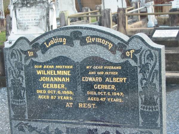 Wilhelmine Johannah GERBER, mother,  | died 6 Oct 1988 aged 87 years;  | Edward Albert GERBER, husband father,  | died 6 Oct 1947 aged 47 years;  | Marburg Lutheran Cemetery, Ipswich  | 
