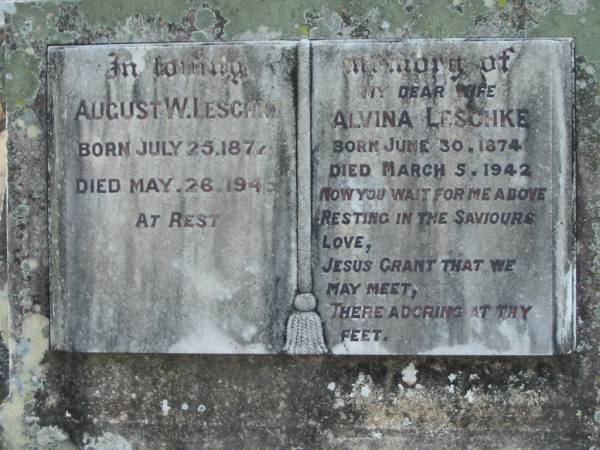 August W. LESCHKE,  | born 25 July 1872,  | died 26 May 1945;  | Alvain LESCHKE, wife,  | born 30 June 1874,  | died 5 March 1942;  | Marburg Lutheran Cemetery, Ipswich  | 