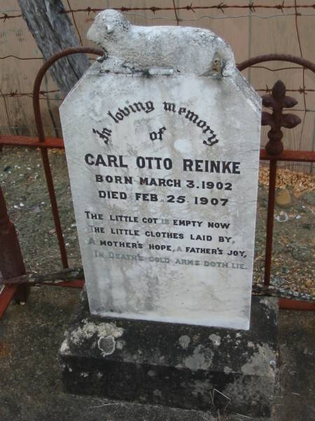 Carl Otto REINKE,  | born 3 March 1902 died 25 Feb 1907;  | Marburg Lutheran Cemetery, Ipswich  | 