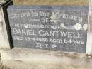 
Daniel CANTWELL,
husband father grandfather,
died 19-4-1969 aged 64 years;
Woodlands cemetery, Marburg, Ipswich
