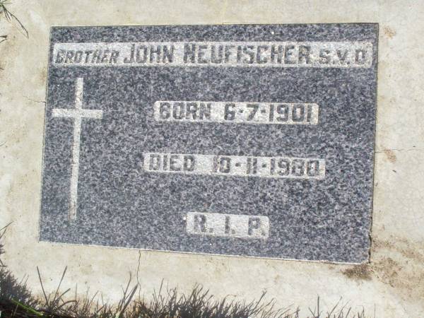 (Brother) John NEUFISCHER,  | born 6-7-1901 died 10-11-1980;  | Woodlands cemetery, Marburg, Ipswich  | 