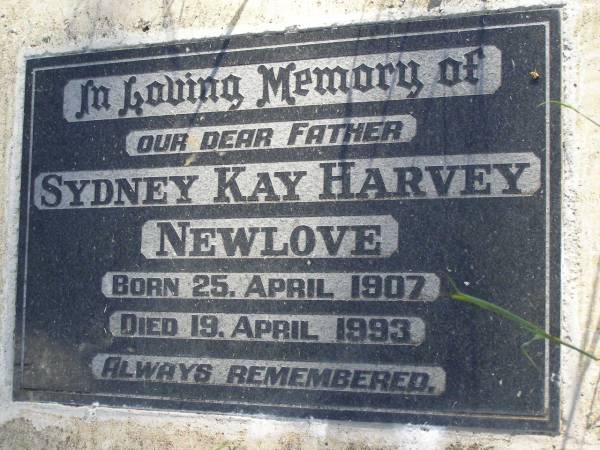 Sydney Kay Harvey NEWLOVE,  | father,  | born 25 April 1907,  | died 19 April 1993;  | Maroon General Cemetery, Boonah Shire  | 