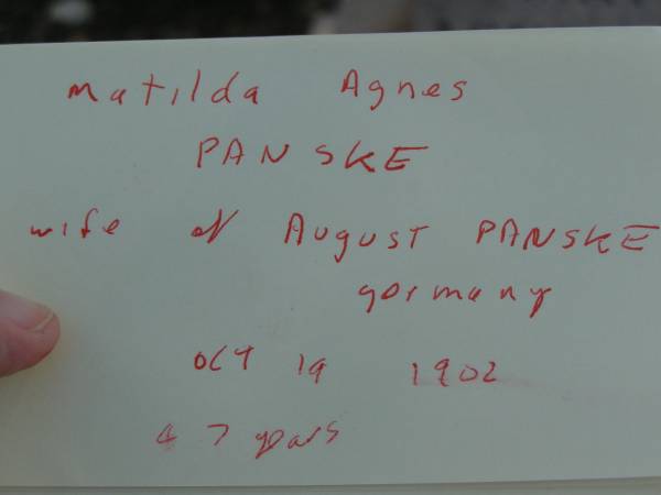 Matilda Agnes PANSKE,  | wife of August PANSKE,  | native of Germany,  | died 19? Oct 1902 aged 47? years;  | Meringandan cemetery, Rosalie Shire  | 