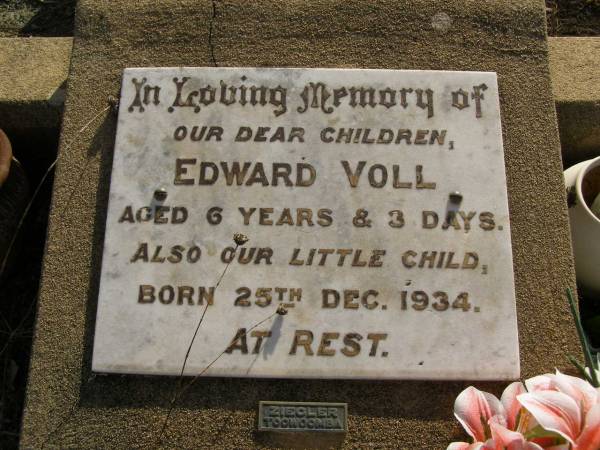 Edward VOLL,  | child,  | aged 6 years 3 days;  | little child,  | born 25 Dec 1934;  | Meringandan cemetery, Rosalie Shire  | 