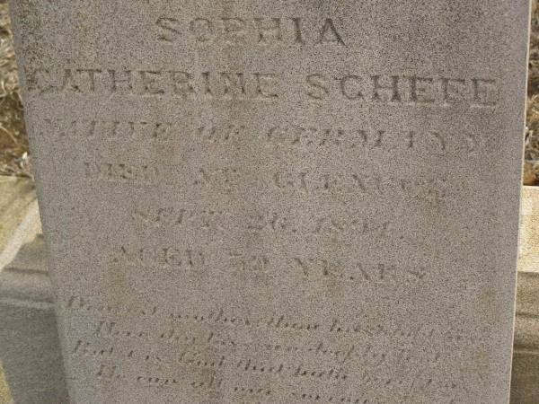 Sophia Catherine SCHEFE,  | native of Germany,  | died Glencoe 26 Sept 1894 aged 30? [50?] years;  | Meringandan cemetery, Rosalie Shire  | 