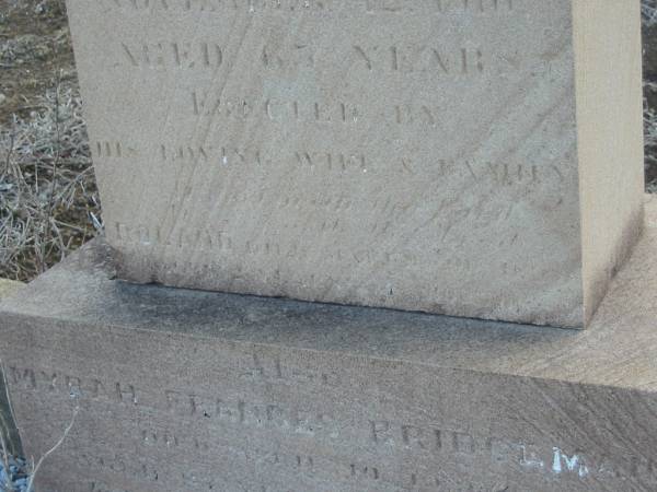 Charles BRIDGEMAN,  | father,  | died 14? Nov 1916? aged 65 years,  | erected by wife & family;  | Roland [unreadable];  | Myrah Frances BRIDGEMAN,  | mother,  | [unreadable];  | Meringandan cemetery, Rosalie Shire  | 