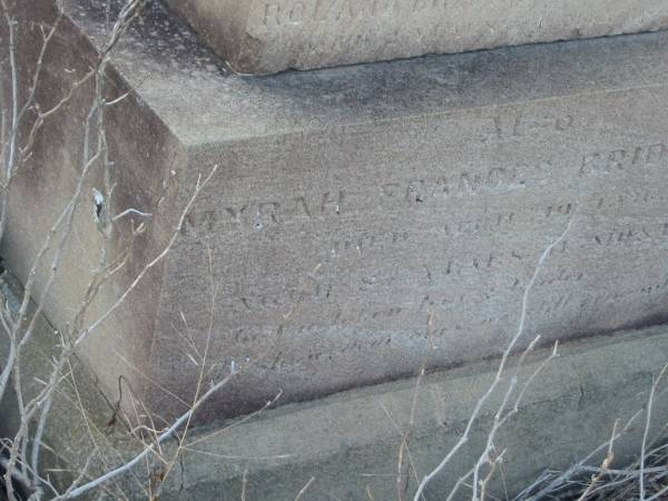 Charles BRIDGEMAN,  | father,  | died 14? Nov 1916? aged 65 years,  | erected by wife & family;  | Roland [unreadable];  | Myrah Frances BRIDGEMAN,  | mother,  | [unreadable];  | Meringandan cemetery, Rosalie Shire  | 