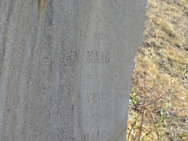 John MAAG,  | father,  | died ??? 1905  | Rosina MAAG,  | died March? 1919 aged 73? years;  | Meringandan cemetery, Rosalie Shire  | 