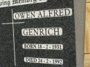 
Owen Alfred GENRICH,
born 18-2-1931,
died 24-2-1992;
Meringandan cemetery, Rosalie Shire
