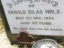 
Harold Silas HOLZ,
died 13 Nov 1954 aged 45 years;
Milbong St Lukes Lutheran cemetery, Boonah Shire
