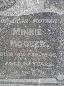 
Minnie MOCKER,
mother,
died 13? Feb 1945 aged 69 years;
Hermann Wilhelm August MOCKER,
father,
died 6 Nov 1946 aged 83? years;
Milbong St Lukes Lutheran cemetery, Boonah Shire
