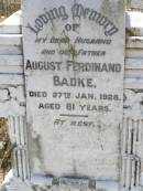 
Emelie Amalie Mathilde BADKE, nee GUNTHER,
wife mother,
died 8 Feb 1888 aged 39 years 4 months;
August Ferdinand BADKE,
husband father,
died 27 Jan 1928 aged 81 years;
Milbong St Lukes Lutheran cemetery, Boonah Shire
