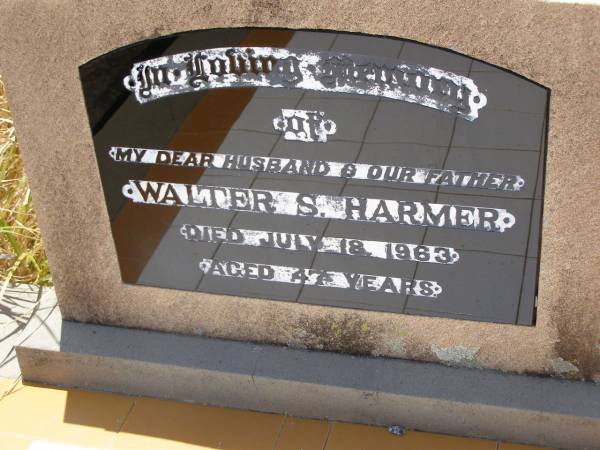 Walter S. HARMER,  | husband father,  | died 18 July 1963 aged 47 years;  | Milbong St Luke's Lutheran cemetery, Boonah Shire  | 