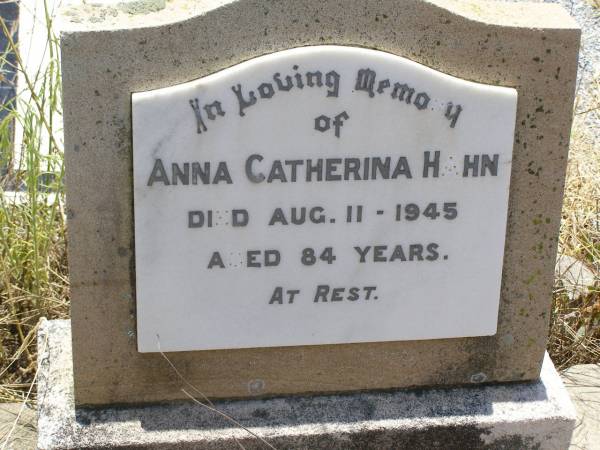 Anna Catherina HAHN,  | died 11 Aug 1945 aged 84 years;  | Milbong St Luke's Lutheran cemetery, Boonah Shire  | 