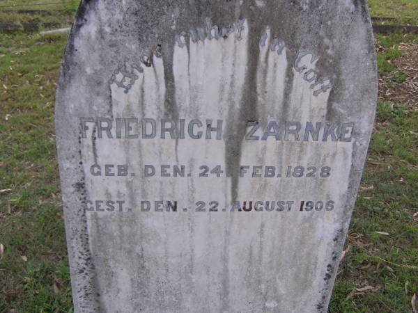 Friedrich ZARNKE,  | born 24 Feb 1828 died 22 Aug 1906;  | Minden Baptist, Esk Shire  | 
