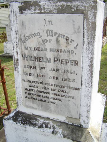 Wilhelm PIEPER, husband,  | born 1 Jan 1861 died 14 Apr 1925;  | Minden Baptist, Esk Shire  | 