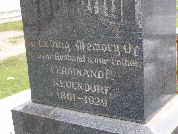 Ferdinand F. NEUENDORF, husband father,  | 1881 - 1929;  | Minden Baptist, Esk Shire  | 