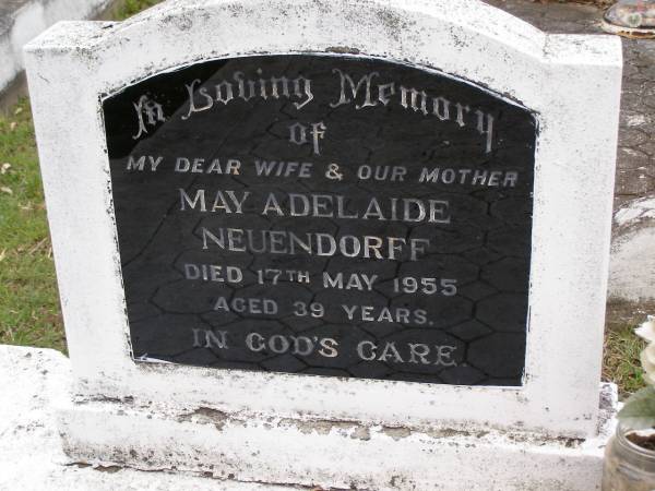 May Adelaide NEUENDORF, wife mother,  | died 17 May 1955 aged 39 years;  | Minden Baptist, Esk Shire  | 