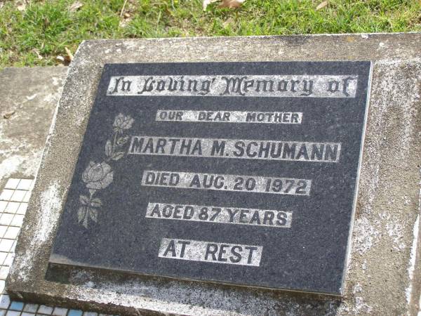 Martha M. SCHUMANN, mother,  | died 20 Aug 1972 aged 87 years;  | Minden Baptist, Esk Shire  | 