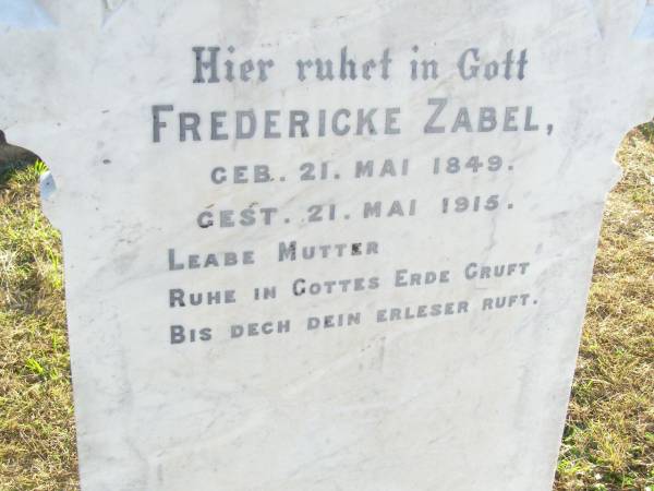 Ludwig Ferdinand ZABEL, father,  | born 18 Nov 1843 died 5 Nov 1913;  | Fredericke ZABEL, mother,  | born 21 May 1849 died 21 May 1915;  | Ludwig & Friedericke arrived 3-11-1870,  | reunion 2-11-1985;  | St Johns Evangelical Lutheran Church, Minden, Esk Shire  | 