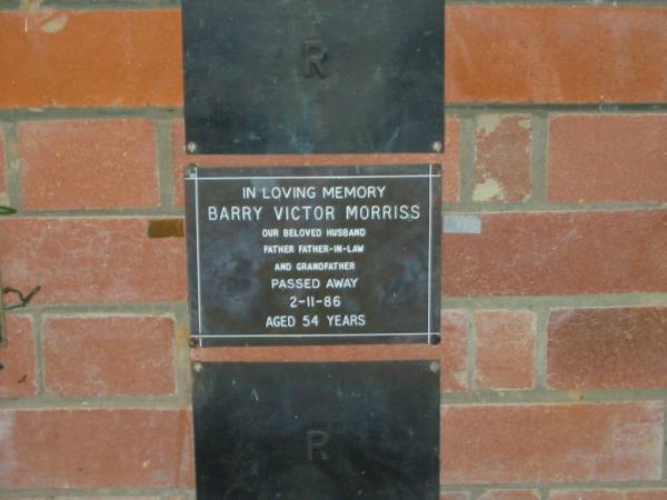 Barry Victor MORRISS,  | husband father father-in-law grandfather,  | died 2-11-86 aged 54 years;  | Mooloolah cemetery, City of Caloundra  |   | 