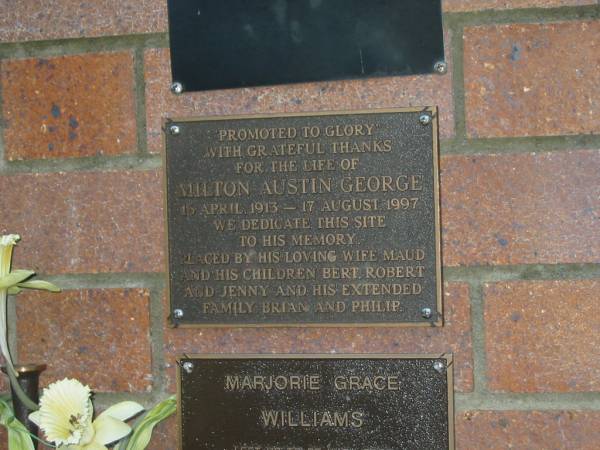 Milton Austin GEORGE,  | 16 April 1913 - 17 Aug 1997,  | erected by wife Maud, children Bert, Robert & Jenny,  | extended family Brian & Philip;  | Mooloolah cemetery, City of Caloundra  |   | 