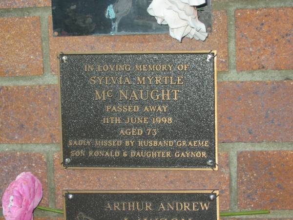 Sylvia Myrtle MCNAUGHT,  | died 11 June 1998 aged 73 years,  | husband Graeme,  | son Ronald,  | daughter Gaynor;  | Mooloolah cemetery, City of Caloundra  |   | 