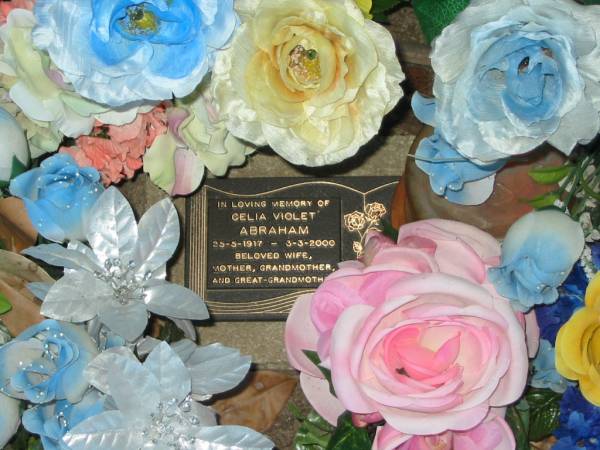 Celia Violet ABRAHAM,  | 25-5-1917 - 3-3-2000,  | wife mother grandmother great-grandmother;  | Mooloolah cemetery, City of Caloundra  |   | 