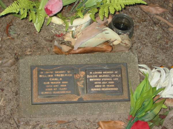 William Frederick CHALK,  | died 13 May 1998 aged 83 years;  | Dulcie Muriel CHALK,  | died 25 July 2006 aged 92 years;  | Mooloolah cemetery, City of Caloundra  |   | 