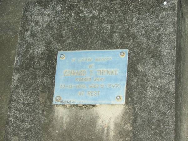 Edward T. THYNNE,  | died 26-12-1953 aged 81 years,  | father;  | Elizabeth Ann THYNEE,  | died 28-7-66 aged 77 years,  | mother;  | Mooloolah cemetery, City of Caloundra  |   | 