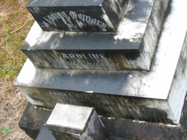 Caroline,  | wife of James MAWHINNEY  | died 17 Sept 1923? aged 69 years;  | Mooloolah cemetery, City of Caloundra  |   | 