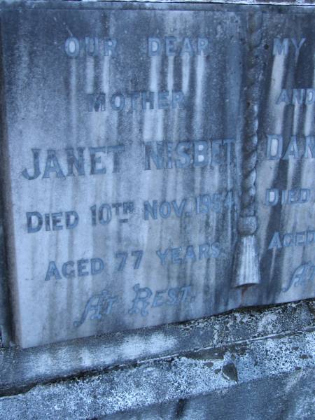 Janet NISBET,  | mother,  | died 10 Nov 1954 aged 77 years;  | Daniel NISBET,  | husband father,  | died 16 Feb 1941 aged 68 years;  | Jessie Wishart NISBET,  | died 18 Aug 1993 aged 82 years;  | Margaret McAinsh NISBET,  | died 6 Dec 1995 aged 87 years;  | Mooloolah cemetery, City of Caloundra  |   | 