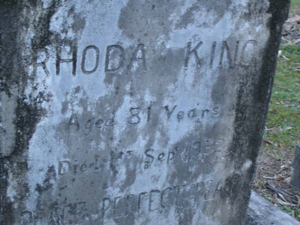 Rhoda KING,  | died 1 Sept 1932 aged 81 years;  | Mooloolah cemetery, City of Caloundra  |   | 