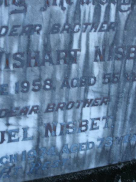 James Wishart NISBET,  | brother,  | died 10 June 1958 aged 55 years;  | Samuel NISBET,  | brother,  | died 18 March 1974 aged 73 years;  | Mooloolah cemetery, City of Caloundra  |   | 