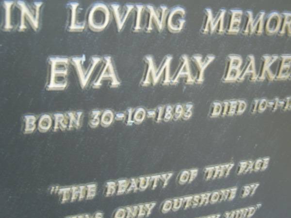 Bernard Ormond BAKER,  | born 14-5-1894,  | died 17-8-1976;  | Eva May BAKER,  | born 30-10-1893,  | died 10-1-1977;  | Mooloolah cemetery, City of Caloundra  |   | 