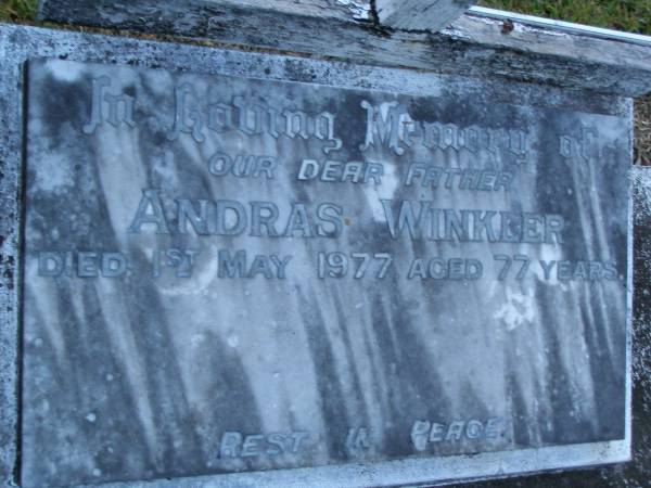 Andras WINKLER,  | father,  | died 1 May 1977 aged 77 years;  | Mooloolah cemetery, City of Caloundra  |   | 