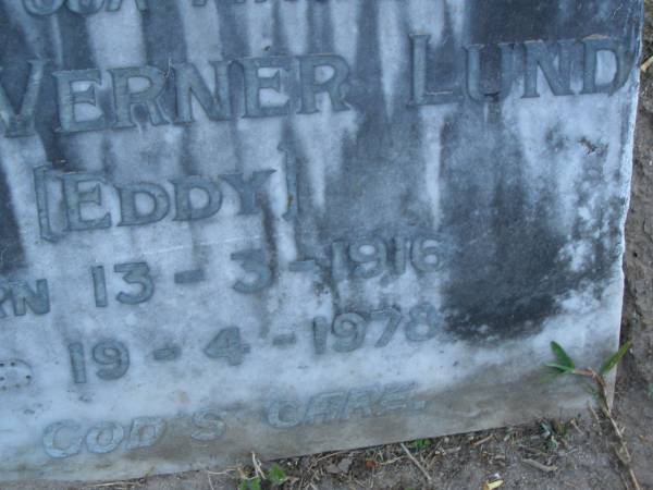 Ejner Verner (Eddy) LUND,  | husband father,  | born 13-3-1916,  | died 19-4-1978;  | Mooloolah cemetery, City of Caloundra  |   | 