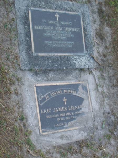 Elizabeth May LIEKEFETT,  | born 7 Dec 1913,  | died 27 Aug 1978 aged 64 years;  | Eric James LIEKEFETT,  | died 12 June 1988 in 81st year;  | Mooloolah cemetery, City of Caloundra  |   | 