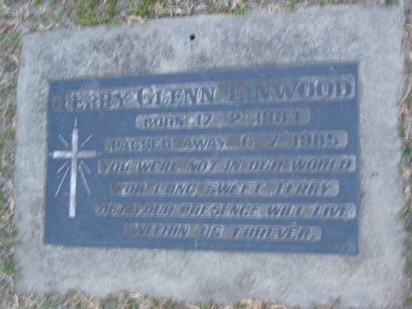 Terry Glenn LINWOOD,  | born 17-2-1984,  | died 6-7-1985;  | Mooloolah cemetery, City of Caloundra  |   | 