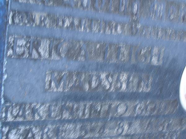 Erica Leigh MADSSEN,  | died 5-4-87 aged 9 years;  | Mooloolah cemetery, City of Caloundra  |   | 