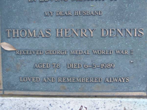 Thomas Henry DENNIS,  | died 6-5-1989 aged 78 years;  | Mooloolah cemetery, City of Caloundra  |   | 