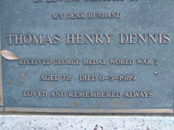 Thomas Henry DENNIS,  | died 6-5-1989 aged 78 years;  | Mooloolah cemetery, City of Caloundra  |   | 