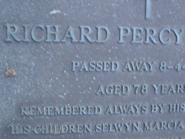 Richard Percy LARSEN,  | died 8-4-1989 aged 78 years,  | remembered by wife Violet,  | children Selwyn, Marcia, Joan & Phyllis  | & grandchildren;  | Mooloolah cemetery, City of Caloundra  |   | 