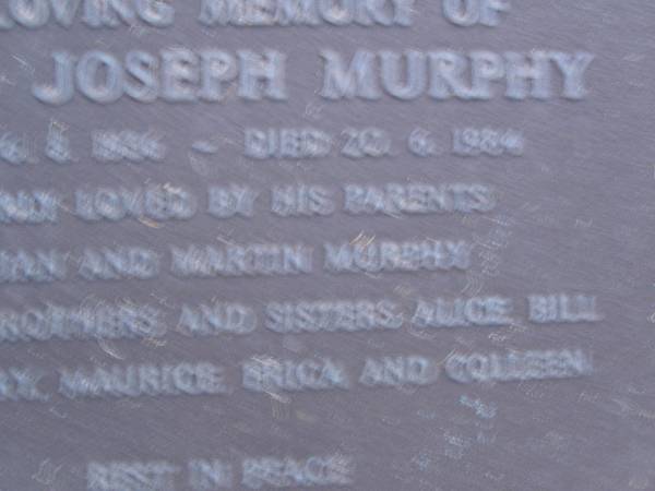 Denis Joseph MURPHY,  | Member of the Legislative Assembly,  | born 6 Aug 1936,  | died 20 June 1984,  | parents Lilian & Martin MURPHY,  | brothers & sisters Alice, Bill Erin, Mary,  | Maurice, Erica & Colleen;  | Mooloolah cemetery, City of Caloundra  |   | 