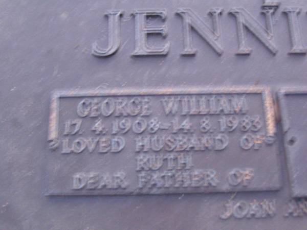 George William JENNINGS,  | 17-4-1908 - 14-8-1983,  | husband of Ruth,  | father of Joan & Ray;  | Ruth Isabel JENNINGS,  | 1912 - 1992,  | wife of George,  | mother of Joan & Fay;  | Mooloolah cemetery, City of Caloundra  | [REDO]  |   | 