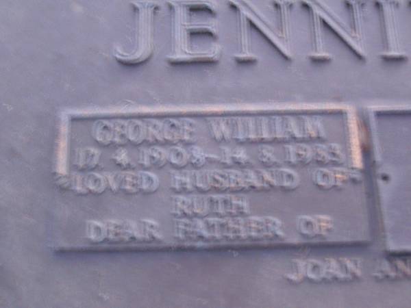 George William JENNINGS,  | 17-4-1908 - 14-8-1983,  | husband of Ruth,  | father of Joan & Ray;  | Ruth Isabel JENNINGS,  | 1912 - 1992,  | wife of George,  | mother of Joan & Fay;  | Mooloolah cemetery, City of Caloundra  | 