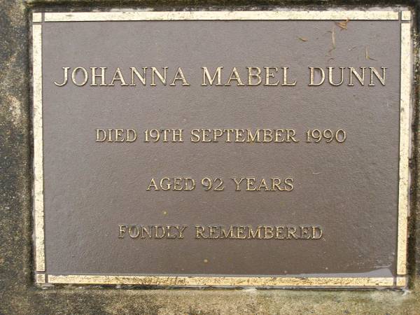 Johanna Mabel DUNN,  | died 19 Sept 1990 aged 92 years;  | Mooloolah cemetery, City of Caloundra  |   | 