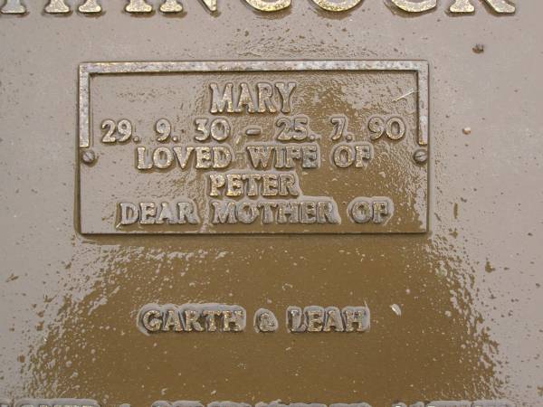 Mary HANCOCK,  | 29-9-30 - 25-7-90,  | wife of Peter,  | mother of Garth & Leah;  | Mooloolah cemetery, City of Caloundra  |   | 